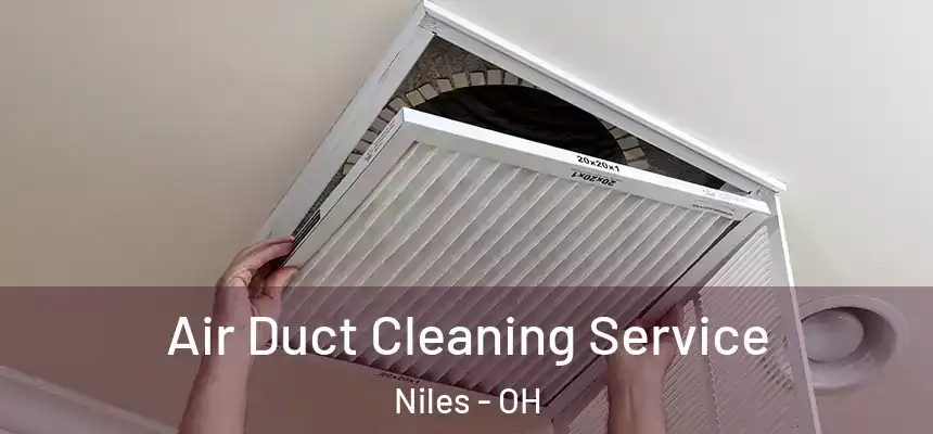  Air Duct Cleaning Service Niles - OH