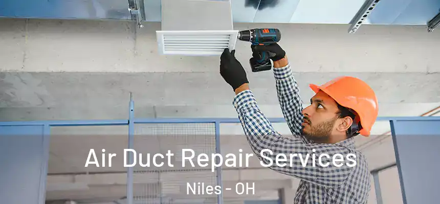  Air Duct Repair Services Niles - OH