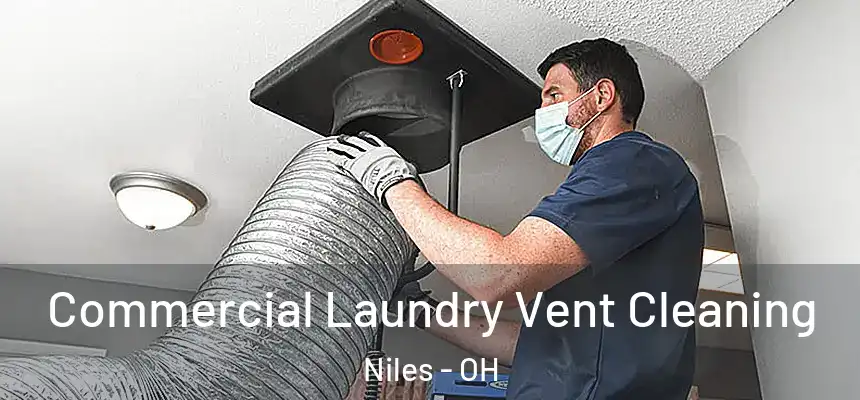  Commercial Laundry Vent Cleaning Niles - OH