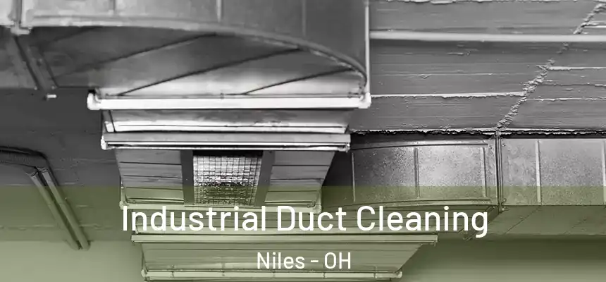 Industrial Duct Cleaning Niles - OH