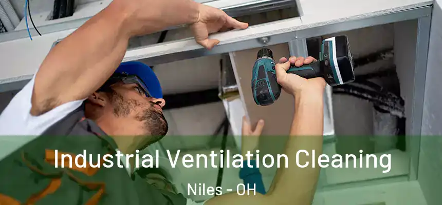  Industrial Ventilation Cleaning Niles - OH
