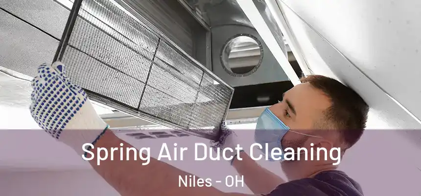 Spring Air Duct Cleaning Niles - OH